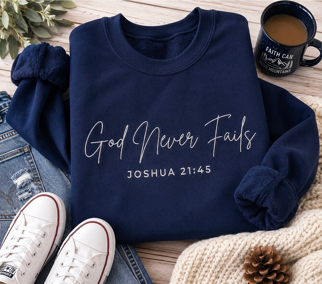 God Never Fails Joshua 24:15 Embroidered Christian Sweatshirt – Navy Blue | Free Shipping