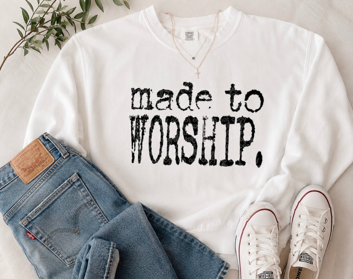 Made To Worship Comfort Colors