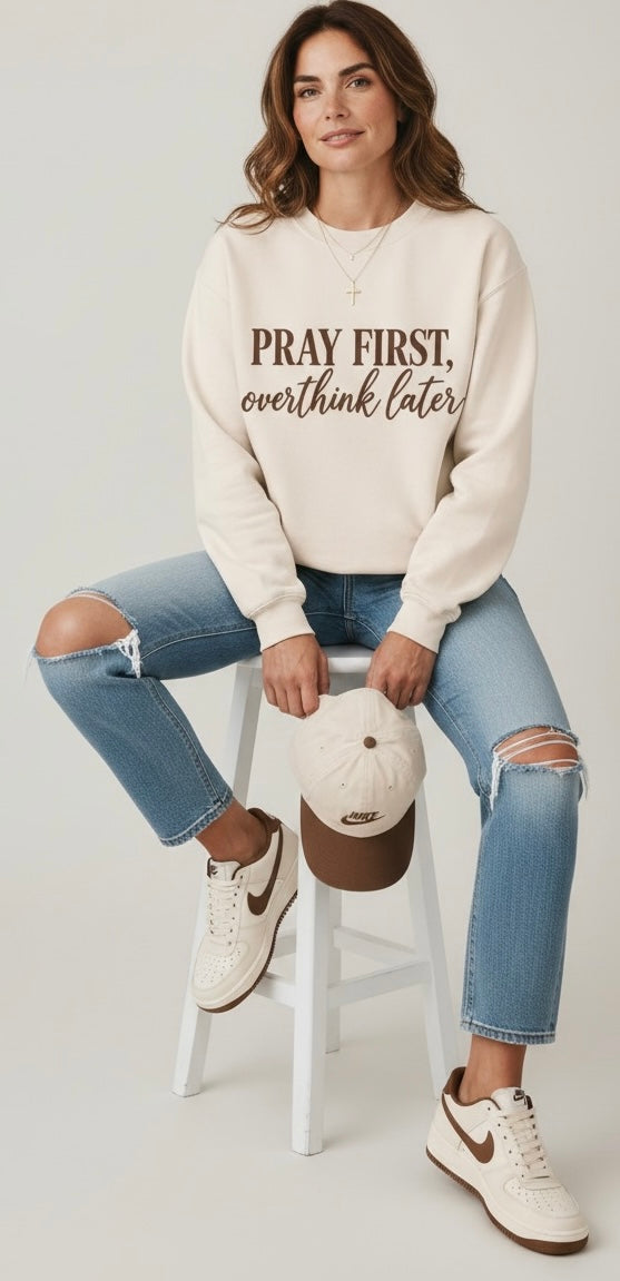 Pray First, Overthink Later Comfort Colors