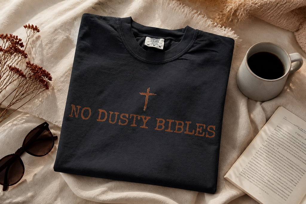 No Dusty Bibles