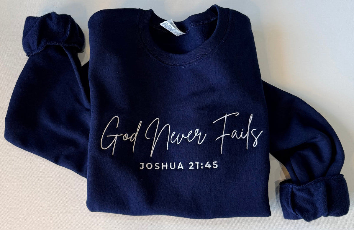 God Never Fails Joshua 24:15 Embroidered Christian Sweatshirt – Navy Blue | Free Shipping