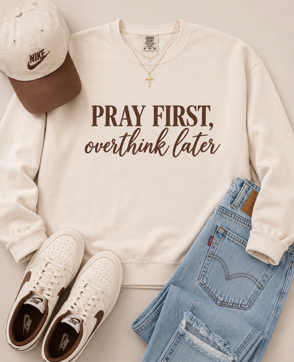 Pray First, Overthink Later Comfort Colors