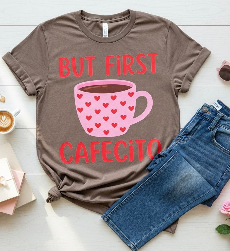 But First Cafecito Graphic T-Shirt – Brown Coffee Lover Tee | Free Shipping