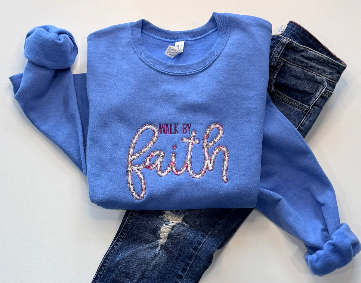 Walk By Faith Sweatshirt