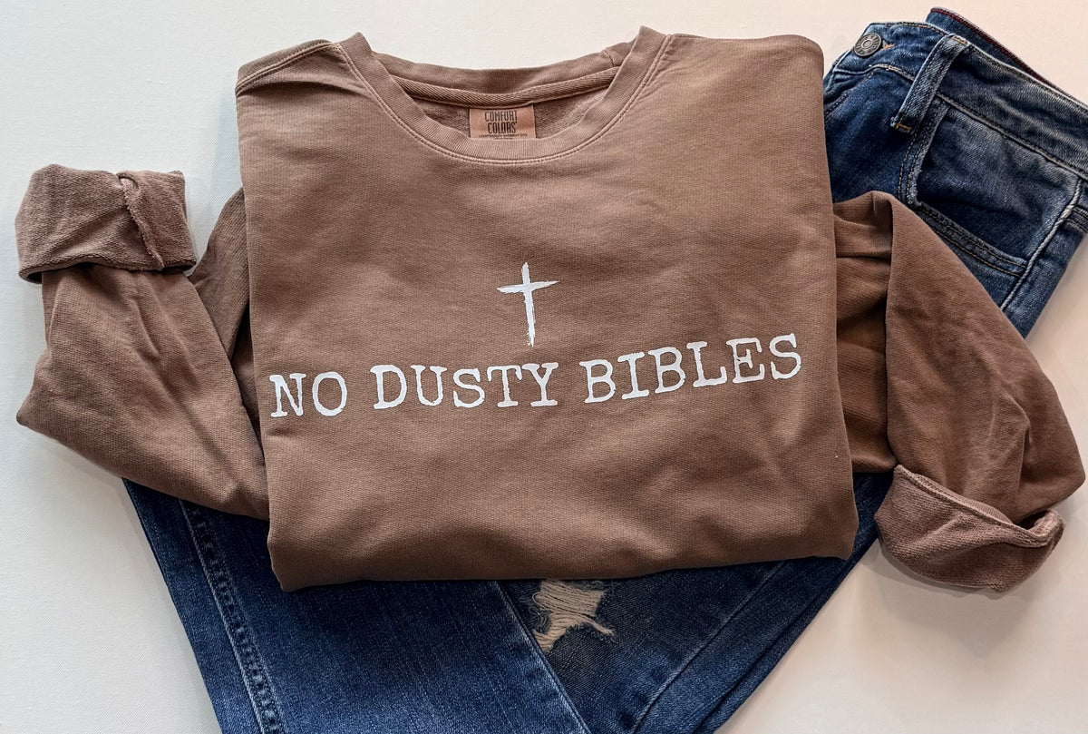 Brown No Dusty Bible Christian Sweatshirt