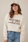 Pray First, Overthink Later Comfort Colors