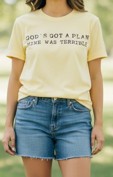 God’s Got A Plan Mine Was Terrible
