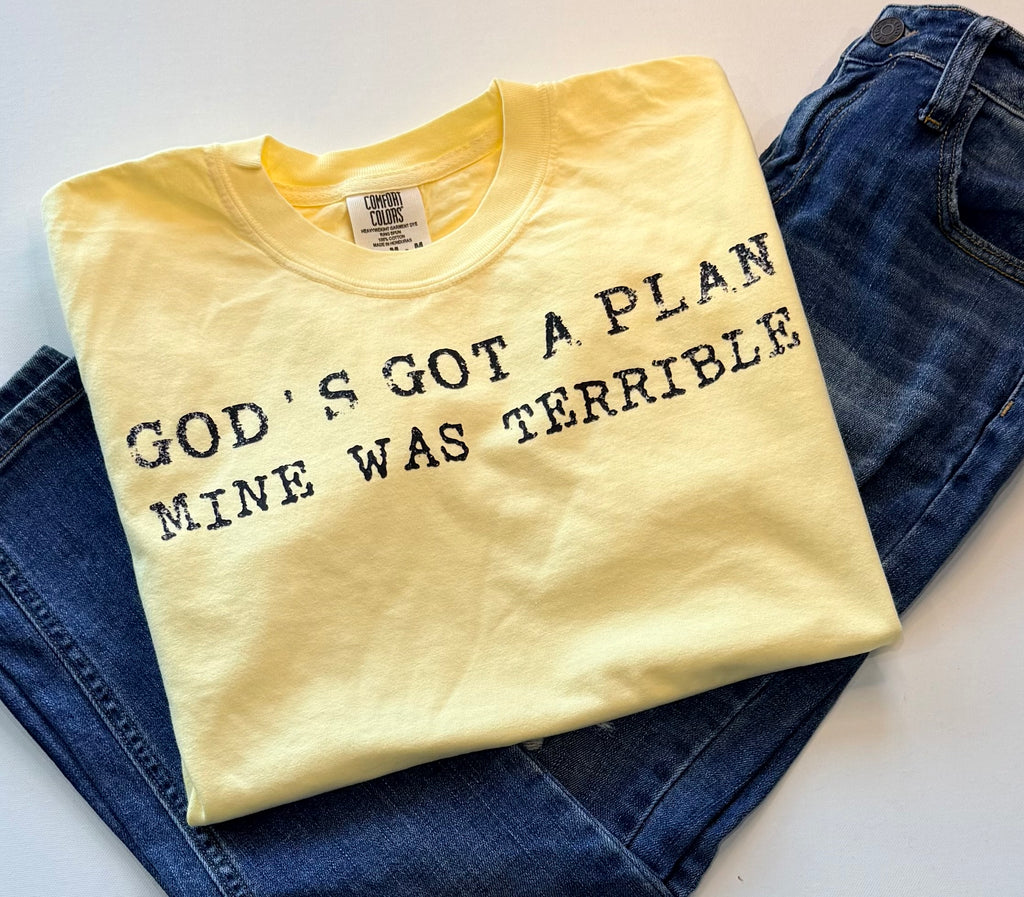 God’s Got A Plan Mine Was Terrible
